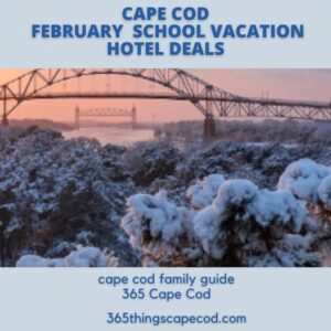 Cape Cod February School Vacation Getaway Packages For Families 2025