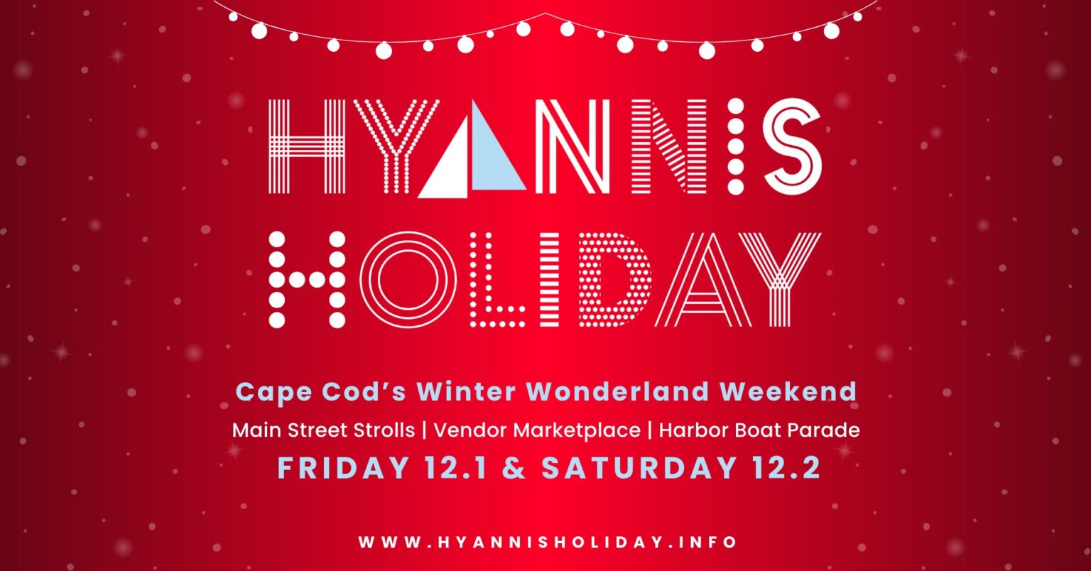 Hyannis Village Christmas Stroll and Holiday Events 2023 Cape Cod