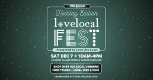 LoveLocal Fest  Holiday Edition 2024 Hyannis MA