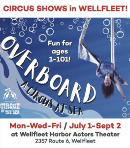 Overboard a Circus at Sea Wellfleet Harbor Actors Theater 2024