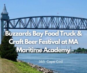 Buzzards Bay Truck & Craft Beer Festival at MA Maritime Academy 2024 